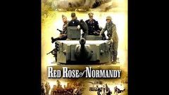 Red Rose of Normandy - SPECIAL DIRECTORS CUT Full Movie