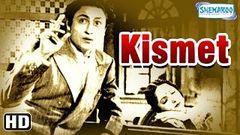 Kismet {HD} - Ashok Kumar - Mumtaz Shanti - Shah Nawaz - Old Hindi Full Movie - With Eng Subtitles 