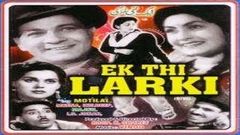 Ek Thi Ladki | Old Classic Full Hindi Movie 1949 | Meena Shorey, Motilal, Bharat Bhushan