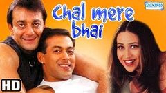 Chal Mere Bhai {HD} - Salman Khan - Sanjay Dutt - Karisma Kapoor - Full Hindi Movie