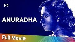 Anuradha 1960 | Full Movie | Balraj Sahni | Leela Naidu | 60& 039;s Most Popular Movies