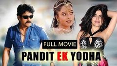 Nagarjuna Hindi Dubbed Movies | Pandit Ek Yodha Eduruleni Manishi Full Movie | Hindi Movies