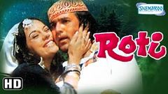 Roti {HD} - Rajesh Khanna - Mumtaz - Nirupa Roy - Hindi Full Movie