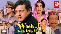 Waah Tera Kya Kehna | वाह तेरा क्या कहना | Govinda | Raveena Tandon, Kader Khan | Hindi Comedy Film