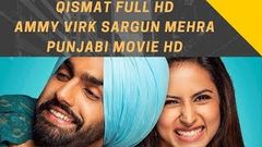 Qismat 2018 HD punjabi movie New Punjabi Movies 2018