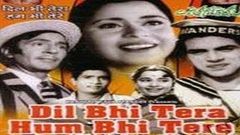 दिल भी तेरा हम भी तेरे - Dil Bhi Tera Hum Bhi Tere - Dharmendra, Usha Kiran, Kumkum