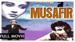 Musafir Full Movie 1957 - Dilip Kumar - Kishore Kumar | Bollywood Hindi Movies | Old Classic Film