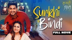 Surkhi Bindi Full Punjabi Movie 2020 Gurnam Bhullar Sargun Mehta New Punjabi Movie 2020