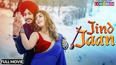 Jind Jaan Full Movie - Rajvir Jawanda, Sara Sharmaa, Jaswinder Bhalla | New Punjabi Film