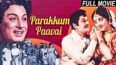 Parakkum Paavai | MGR | B Saroja Devi, Kanchana | Tamil Full Movie | MGR Movies