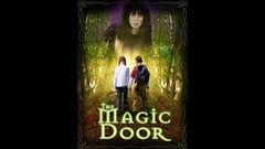 The Magic Door | Full Movie | Jenny Agutter | Patsy Kensit | Anthony Head | Aaron Taylor - Johnson