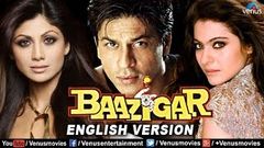 Baazigar - English Version | Shahrukh Khan Movies | Kajol | Shilpa Shetty | Bollywood Full Movies