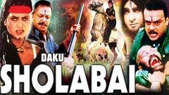 Daaku Sholabai Hindi Full Movie | Amit Panchori, Anil Nagrath | Bollywood Hindi Full Length Movies