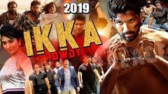 IKKA ROWDY | New Superhit Dubbed Action Movie In Hindi | IKKA ROWDY | South Dubbed Hindi Movie