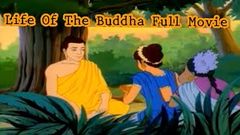 Life Of The Buddha Full Movie