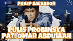 PULIS PROBINSYA PAT OMAR ABDULLAH - PHILIP SALVADOR - FULL MOVIE