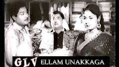 Ellam Unakkaga old Classic Tamil Movie | Sivaji Ganesan, Savithri | K V Mahadevan | Adurthi Subba Rao