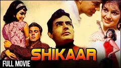 Shikaar Full Hindi Movie | Dharmendra | Asha Parekh | Sanjeev Kumar | Super Hit Hindi Bollywood Movie