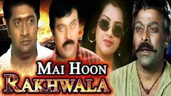 Main Hoon Rakhwala