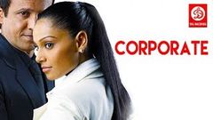 Corporate Full Hindi Movie | Bipasha Basu, Kay Kay Menon | DRJ Records Play