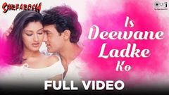 Is Deewane Ladke Ko - Sarfarosh - Aamir Khan & Sonali Bendre - Full Song