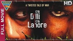 Kya Dilli Kya Lahore Hindi Full Movie HD | Vijay Raaz, Manu Rishi | Hindi Movies