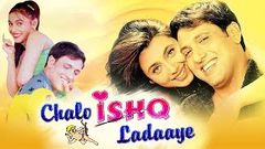 Chalo Ishq Ladaaye 2002 Full Hindi Movie | Govinda, Rani Mukerji, Kader Khan