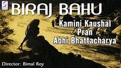 बिराज बहू - Biraj Bahu - Kamini Kaushal, Abhi Bhattacharya, Shakuntala, Pran