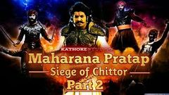 Maharana Pratap 4 full movie | Siege of Chittor - Part 2 | Maharana Pratap | Rathore Studios