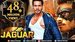 Jaguar Full Movie | Hindi Dubbed Movies 2018 Full Movie | Hindi Movies | Action Movies