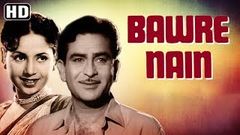 Bawre Nain | Superhit Hindi Movie | Raj Kapoor , Geeta Bali | Bollywood Movies