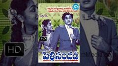 Pelli Sandadi Telugu Full Movie | ANR, Anjali Devi, Chalam | Yoganand | Ghantasala