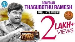 Thagubothu Ramesh Exclusive Interview Frankly With TNR 55 Talking Movies With iDream 306