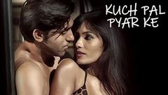 New Hot Bollywood Movie 2019 | Kuch Pal Pyar Ke 2019 Full Movie