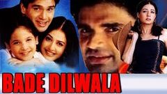 Bade Dilwala 1999 Full Hindi Movie | Sunil Shetty Priya Gill Archana Puran Singh Paresh Rawal