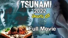 2022 Tsunami Hollywood Dubbed Telugu Full Movie Latest Telugu Movie 2016 Latest Movies