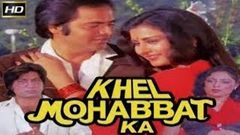 Khel Mohabbat Ka 1986 - Romance | Poonam Dhillon, Shakti Kapoor, Farooq Shaikh, Madan Puri 