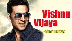 Akshay Kumar Movie - Vishnu Vijaya | Full Movie | Vishnuvardhan, Ashwini Bhave | HD