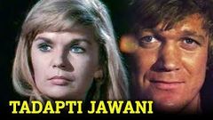 Tadapti Jawani Full Hindi Dubbed Movie | तड़पती जवानी | Romantic Movie