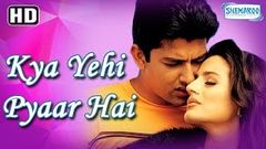 Kya Yehi Pyar Hai {HD} - Aftab Shivdasani - Amisha Patel - Jackie Shroff