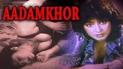 Aadamkhor Full Hindi Movie 1985 | Joginder, Rajshekhar, Nazneen [HD]