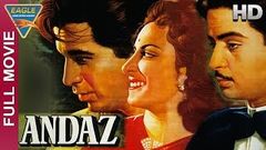 Andaz Hindi Full Movie HD | Dilip Kumar, Raj Kapoor, Nargis | Hindi Movies