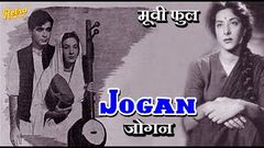 Jogan 1950 Full Movie | जोगन | Dilip Kumar, Nargis