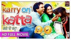 new punjabi movie 2017 carry On Katta Full Movie