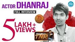 Actor Dhanraj Exclusive Interview Frankly With TNR 75 Talking Movies with iDream | 493