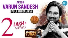 Actor Varun Sandesh Exclusive Interview - Frankly With TNR 23 Talking Movies With iDream 166