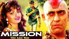 Mission – The Last War – Hit Bollywood Full Movies | Action Movies | Full Movie 1080p HD