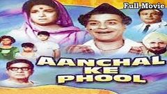 Aanchal Ke Phool 1968 - Full Hindi Movie | Starring Aradhana, Brahm Bhardwaj and Mohan Choti