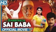 Shirdi Sai Baba | Full Hindi Movie | Sudhir Dalvi, Aushim Khetarpal, Divya Dutta