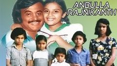 Anbulla Rajinikanth Tamil Full Movie Rajinikanth Meena